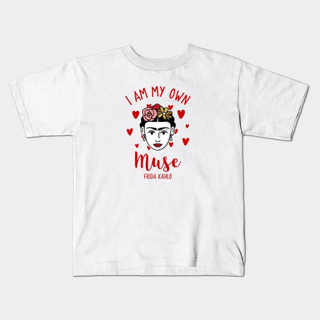 Frida Kahlo: I Am My Own Muse Kids T-Shirt by LiunaticFringe